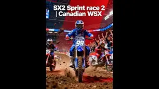 250 Supercross WSX Canada 2025 (Vancouver)| SX2 Race 2
