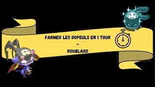 Dofus TOUCH - Farm les Dopeuls en 1 tour - Roublard