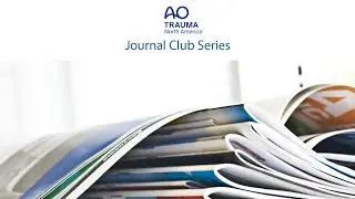 AO Trauma NA Orthopaedic Journal Club Series&mdash; Talus