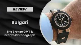От алюминия до бронзы: крутые часы Bulgari Bronzo GMT и хронограф