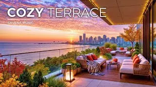 Cozy Autumn Lounge 2025 | Luxury Terrace Chill Music for Focus & Warm Relaxation