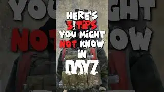 3 Tips You Might Not Know in DayZ&hellip; #dayz #shorts