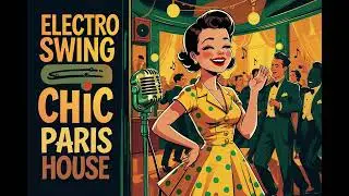 [playlist] Montmartre Grooves &ndash; Electro Swing &times; Chic Paris House 🥐🎷