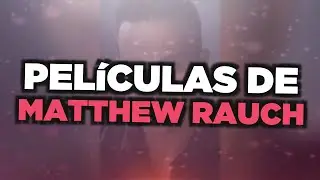 Las mejores pel&iacute;culas de Matthew Rauch