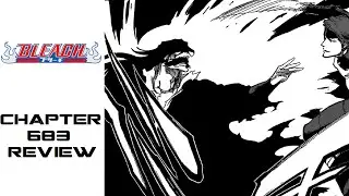 Bleach ブリーチ Chapter 683 Review