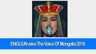 Enguun Wins The Voice Of Mongolia 2018
