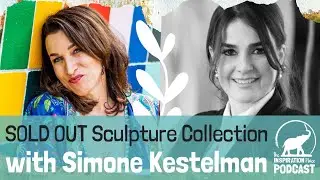 162: SOLD OUT Sculpture Collection with Simone Kestelman and Miriam Schulman