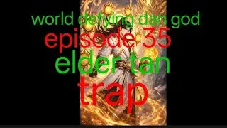 World defying dan god episode 35 novel explanation in hindi | devil devoring battle technique 