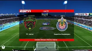 Juarez vs Chivas ● Clausura Liga Mx 2026 ● Gameplay Pes 2021