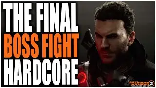 THE DIVISION 2 -  THIS IS THE FINAL BOSS FIGHT - WILL IT ALL END HERE! HARDCORE DIVISION AGENT!