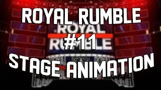 WWE Stage Animation | Royal Rumble 2018 - Entrant #11