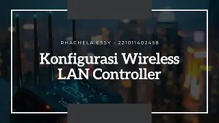 Konfigurasi Wirelles LAN Controller