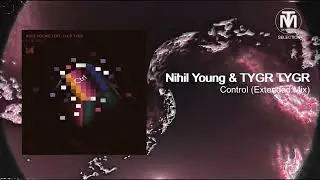 Nihil Young & TYGR TYGR - Control (Extended Mix) [Einmusika Recordings]
