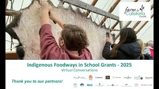 Indigenous Foodways in Schools Grants - Virtual Discussions