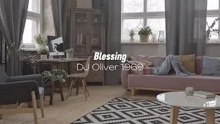 DJ Oliver 1969 - Blessing