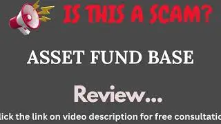 Assetfundbase.com Review: THIS IS A SCAM? (Asset Fund Base)