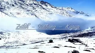 Zuluk | Nathang | Kupup | Thonga Films Travels