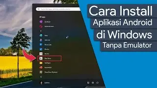 Cara Install Aplikasi Android di Windows Tanpa Emulator