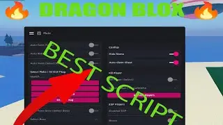*NEW* DRAGON BLOX HACK GUI 🔥 BEST AUTOFARM GUI, UI settings ESP 🔥 Roblox Dragon Blox Script