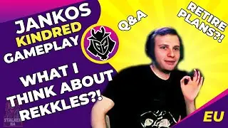 G2 Jankos Talks - What I Think About G2 REKKLES?! 🥰 What I Would Do After RETIRE | How To Improve?!
