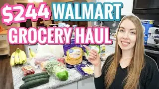 $250 HUGE WALMART GROCERY HAUL STOCK UP | GROCERIES FOR FAMILY OF FOUR | LivingThatMamaLife