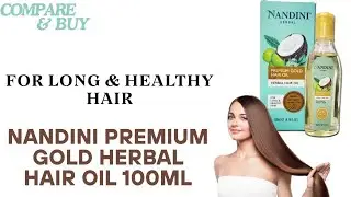 FOR LONG & HEALTHY HAIR || NANDINI PREMIUM GOLD HERBAL HAIR OIL 100ML
