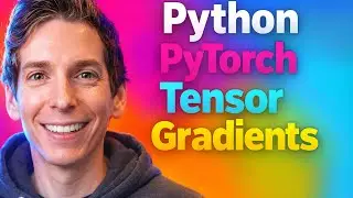 Python Pytorch Tensor Gradients