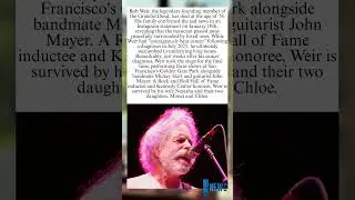 Grateful Dead Legend Bob Weir Dead at 78  Thu News⚡