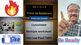 Consolidate multiple worksheet into one pivot table / consolidate multiple sheet in excel
