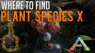 Поиск и размещение видов растений X | Руководство по Ark Survival Evolved