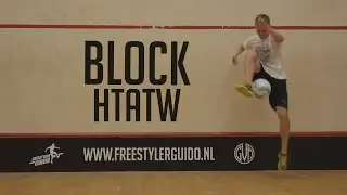 Leer Freestyle Voetbal: Block HTATW