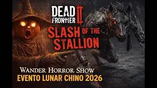 DEAD FRONTIER 2 EVENTO Slash of the Stallion. [EVENTO LUNAR CHINO]