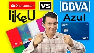 Tarjeta BBVA Azul vs Tarjeta LikeU Santander [Santander Vs BBVA]