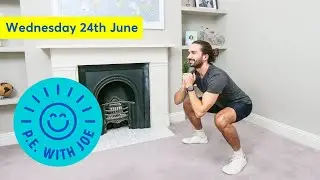PE With Joe | Wednesday 24th June