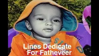 Lines Dedicate For Fatheveer | By Deep Gagan