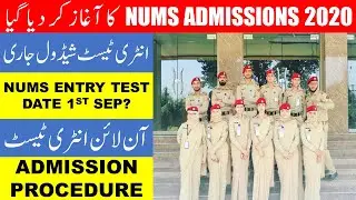 Is NUMS admission 2020 mbbs open or not? nums entry test schedule 2020 last date latest news update