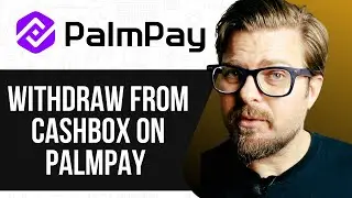 КАК ВЫВЕСТИ СРЕДСТВА ИЗ CASHBOX НА PALMPAY 2025! (ПОЛНОЕ РУКОВОДСТВО)