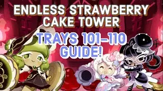 Endless Strawberry Cake Tower | Trays 101-110 Guide | Cookie Run: Kingdom