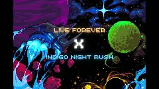 L!VE FOREVER X !ND!GO N!GHT RUSH- ASTRO