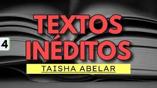 Parte final: TEXTOS INÉDITOS | Taisha Abelar | Audiolibro