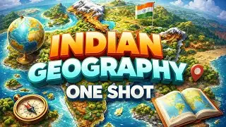 Complete indian geography|indian geography one shot video|geography of India in hindi for bpsc upsc|