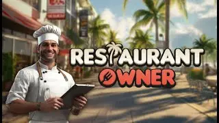 Restaurant Owner: A Restaurant Simulator / D&eacute;couverte du Jeu !