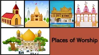 Places of Worship | Places of Worship Name | Religious Places | Religious Places of Worship For Kids