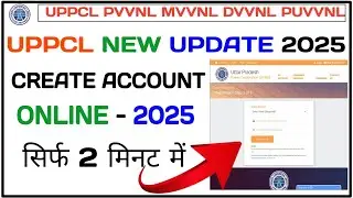 UPPCL New Account Kaise Banaye? 😍 UPPCL Registration, Login & Bill Check &ndash; Full Stepwise Guide 2025!