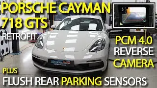 Porsche Cayman 718 GTS upgraded with aftermarket Reversing Camera + Rear Parking Sensors for PCM 4.0