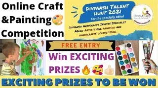 Online Drawing Competition 2021 Free Entry/ Win Exciting Prizes/ Painting & Craft Competition 2021🔥🎨