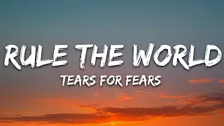 Tears For Fears - Everybody Wants To Rule The World (Lyrics)