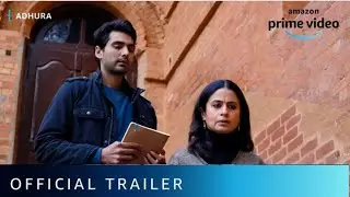 ADHURA | Official Trailer | Ishwak Singh | Amazon Prime Video | CircleX Creations |
