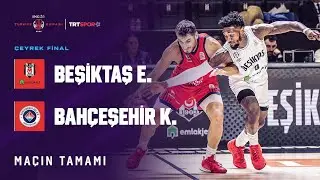 Maçın Tamamı | Beşiktaş Emlakjet - Bahçeşehir Koleji 