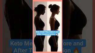 Before and After Transformation 🔥Keto diet plan🔥